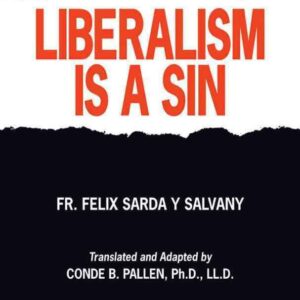 Liberalism is a Sin (Download)