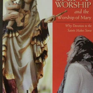 March: Saint Worship and the Worship of Mary